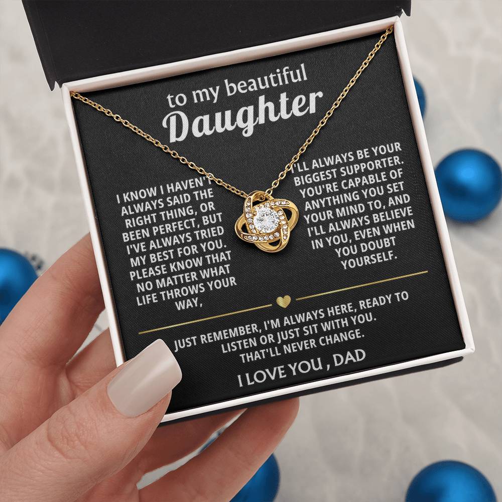 To My Beautiful Daughter, I'm always here for you.