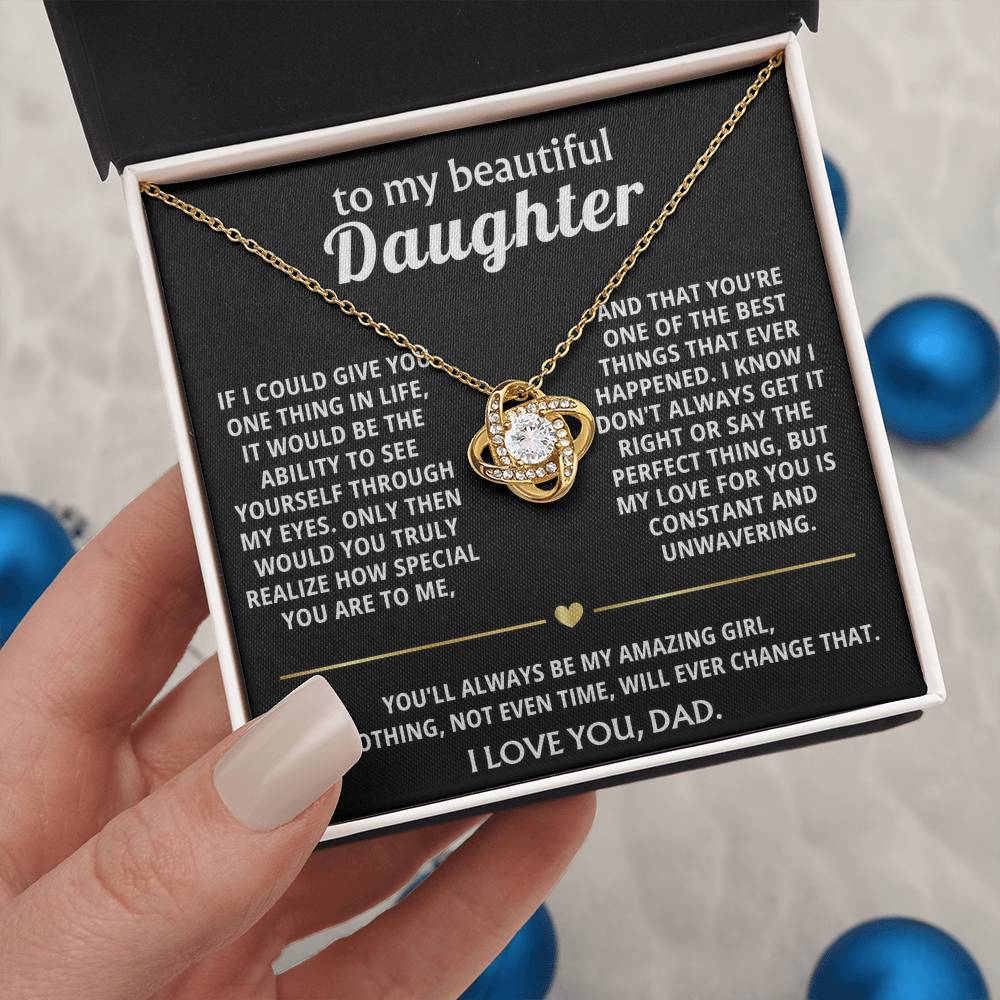 To My Beautiful Daughter, I see how truly special you are.