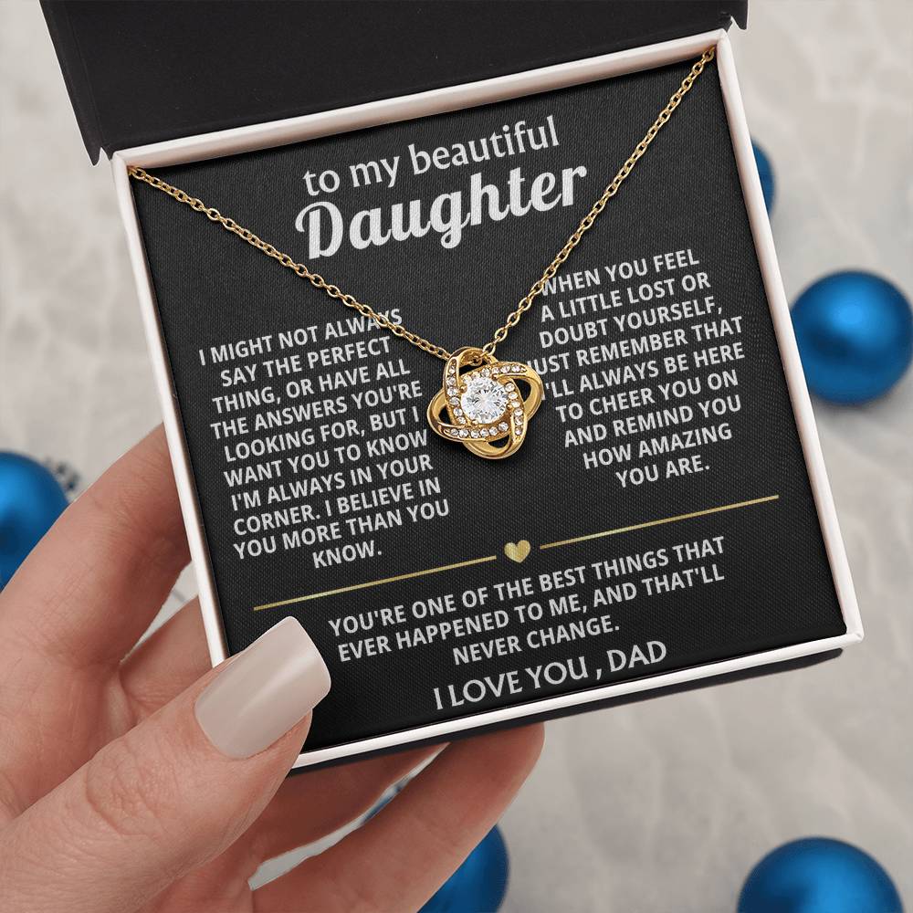To My Beautiful Daughter, I'm always in your corner, my love.