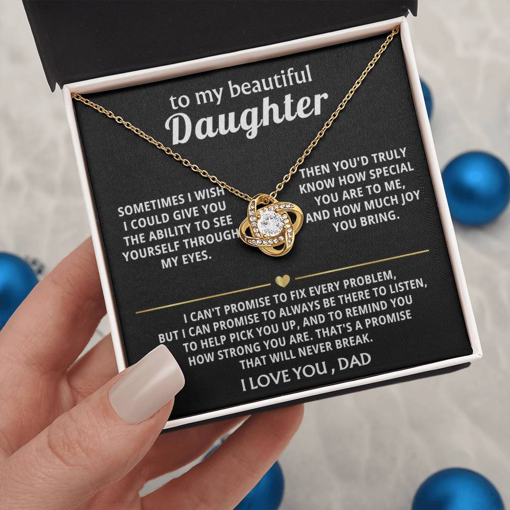To My Beautiful Daughter, I'm always here for you. — [Lux] - Love Knot