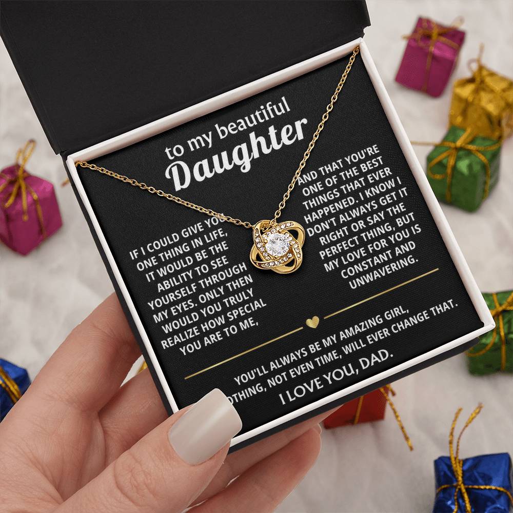 To My Beautiful Daughter, I see how truly special you are.