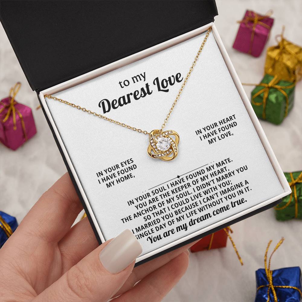 My Dearest Love, in your eyes I have found my home