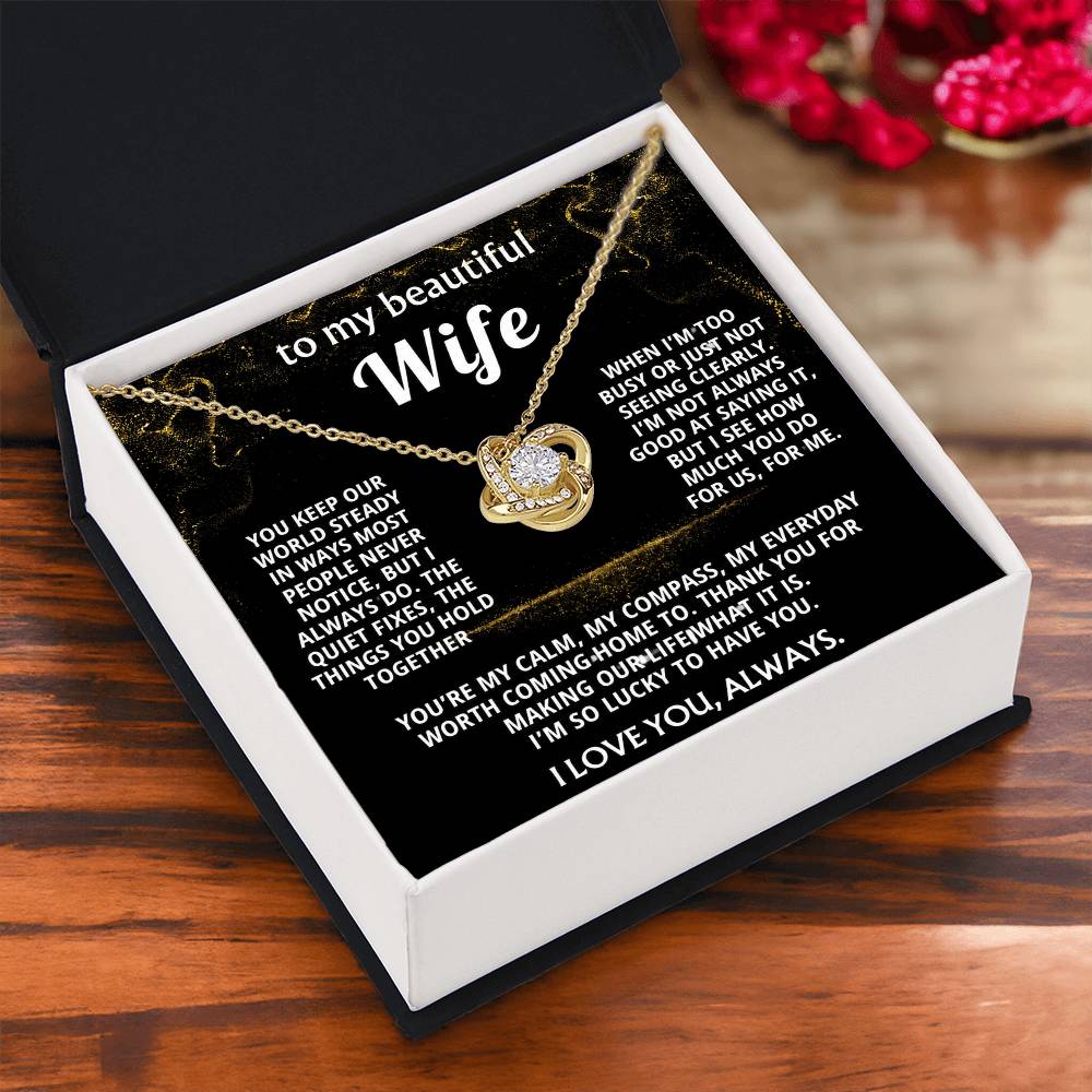 To My Wife, I love you for all you do.