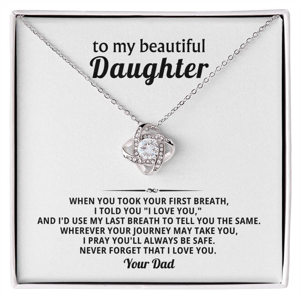 To my beautiful Daughter, I pray you'll always be safe