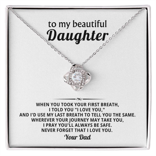 To my beautiful Daughter, I pray you'll always be safe