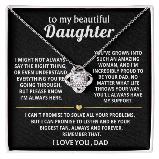 To My Beautiful Daughter, I'm always here for you. — [Lux] - Love Knot