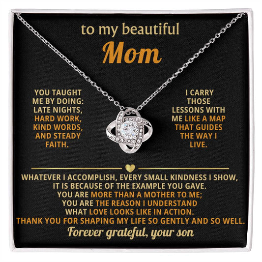 To My Mom, Thank you for shaping my life so gently and so well.