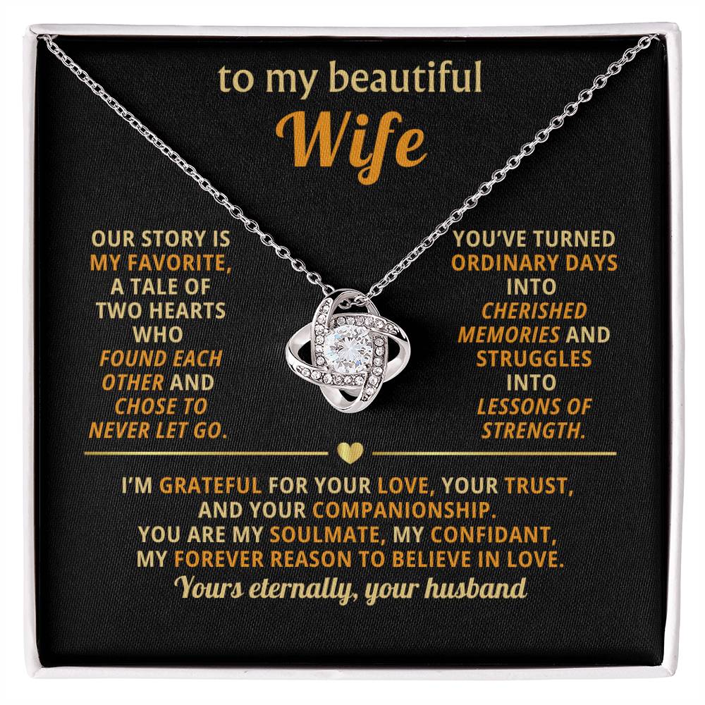 To my beautiful Wife, I’m grateful for your love, your trust, and your companionship