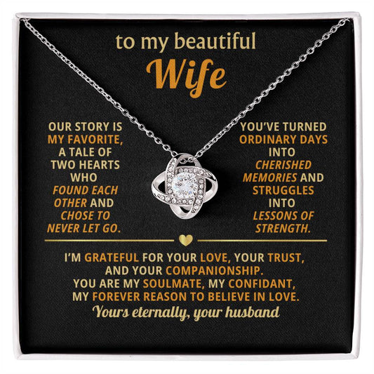 To my beautiful Wife, I’m grateful for your love, your trust, and your companionship