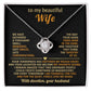 To my beautiful Wife, Your tenderness has softened my rough edges