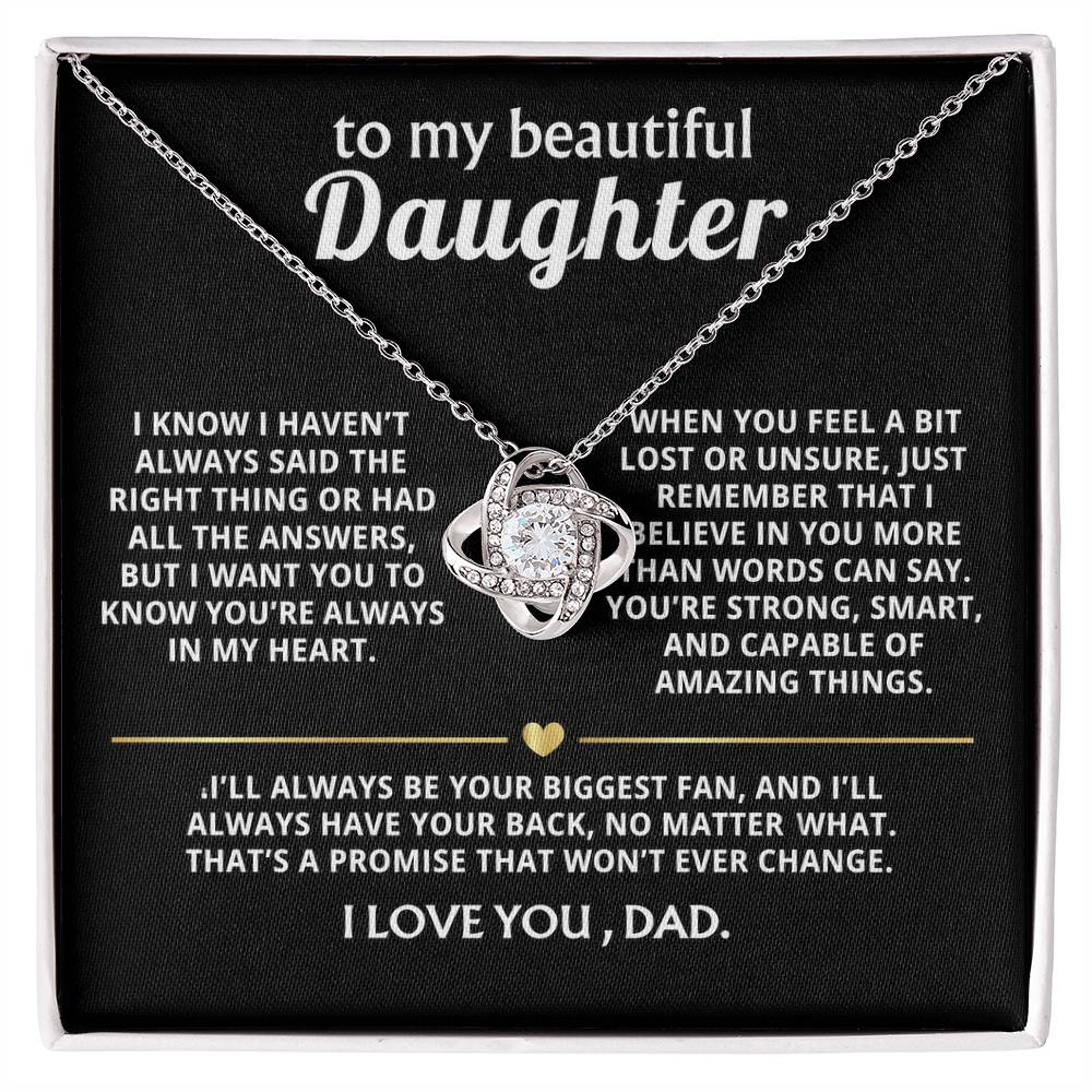 To My Beautiful Daughter, I'll always have your back.