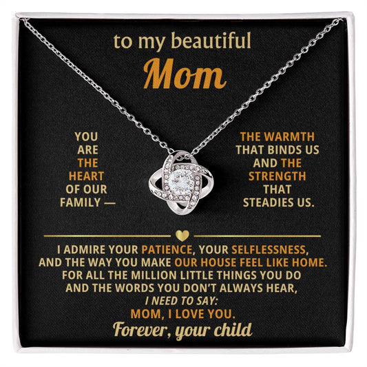 To my beautiful Mom, You are the heart of our family