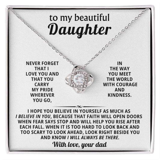 To my beautiful Daughter, You carry my pride wherever you go