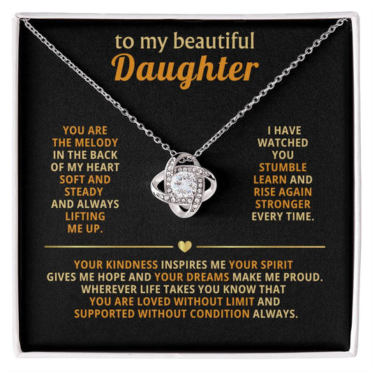 To my beautiful Daughter, You are the melody in the back of my heart