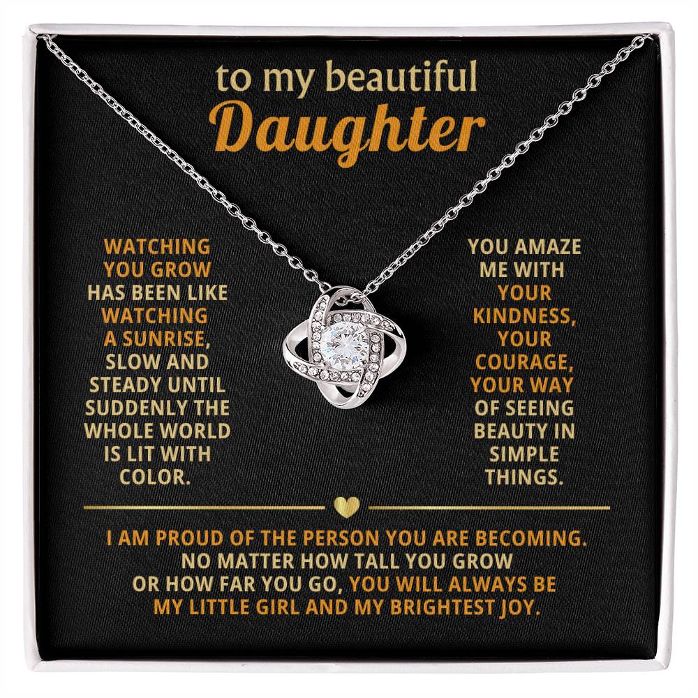 To my beautiful Daughter, you will always be my little girl and my brightest joy