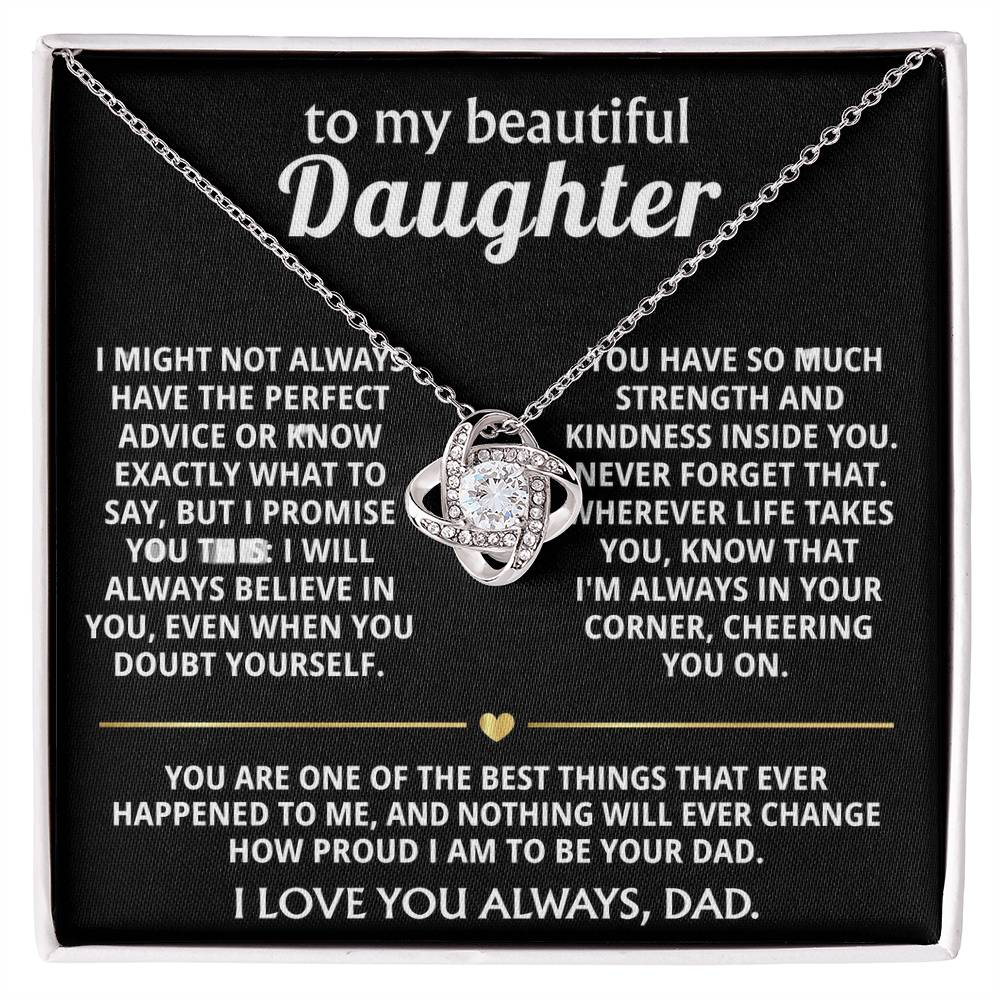 To My Beautiful Daughter, I'm always in your corner, cheering you on.