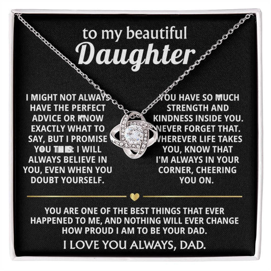 To My Beautiful Daughter, I'm always in your corner, cheering you on.