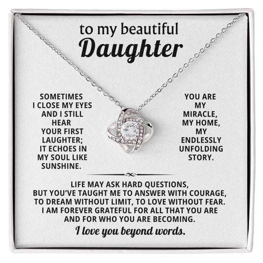 To my beautiful daughter, I still hear your first laughter