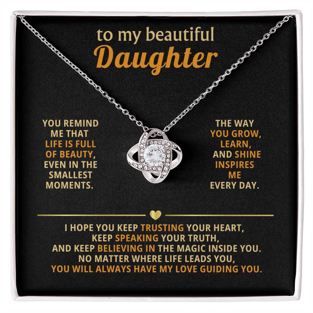 To my beautiful Daughter, You remind me that life is full of beautyYou remind me that life is full of beauty