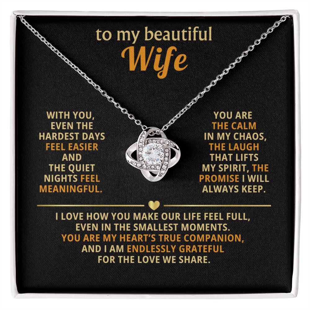 To my beautiful wife, I love how you make our life feel full