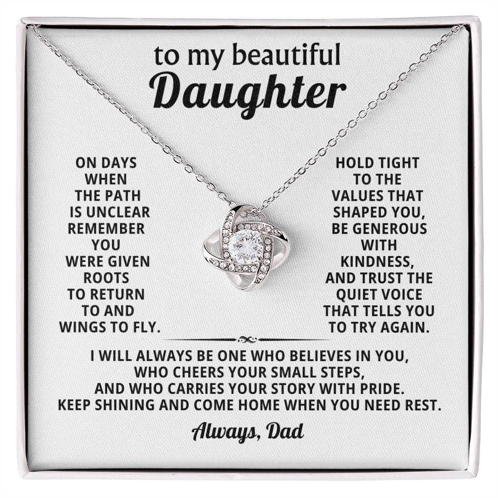 To my beautiful Daughter, Hold tight to the values that shaped you, be generous with kindness