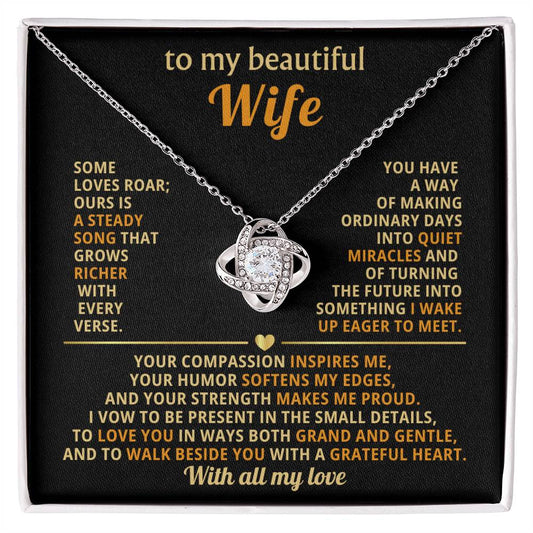 To my beautiful Wife, Some loves roar; ours is a steady song