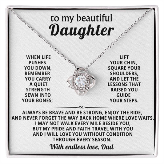 To my beautiful Daughter, I may not walk every mile beside you, but my pride and faith travel with you