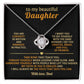 To my beautiful Daughter,My faith in you is endless and I will always be the voice that says you can