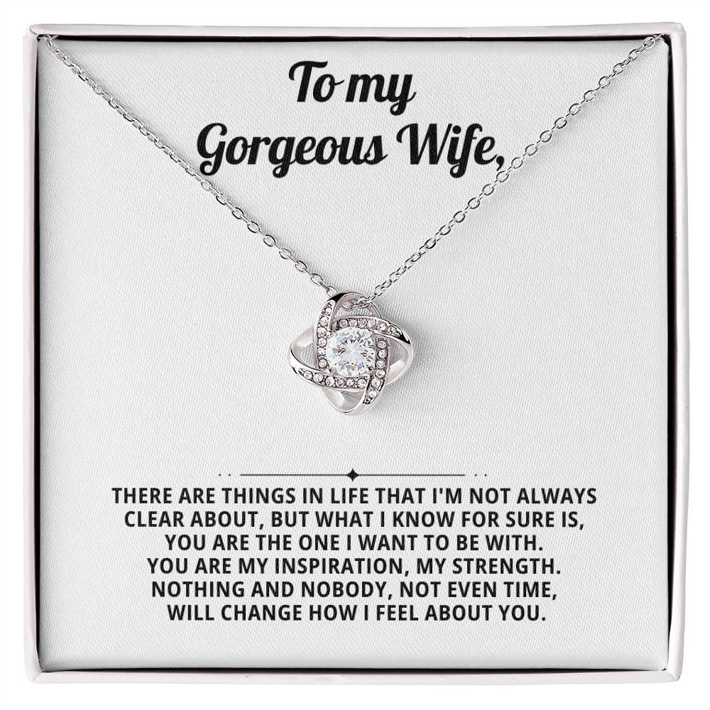 To my gorgeous wife, you are the one I want to be with