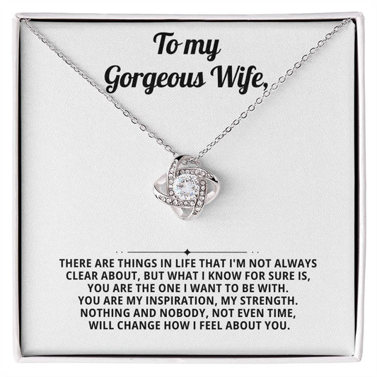 To my gorgeous wife, you are the one I want to be with