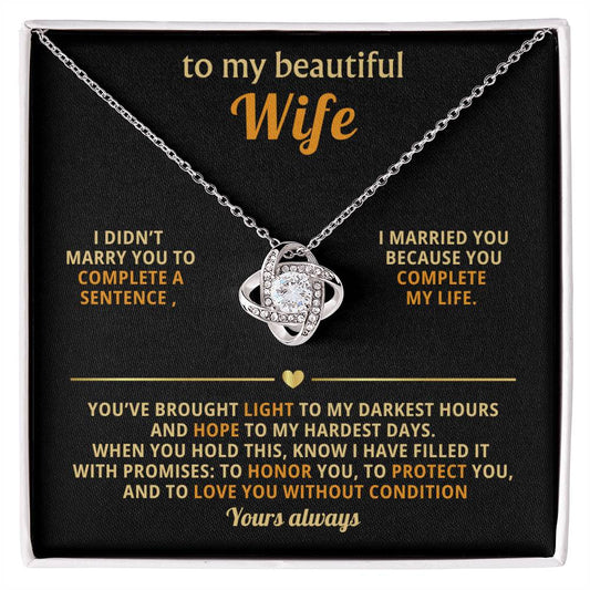 To my beautiful Wife, I married you because you complete my life