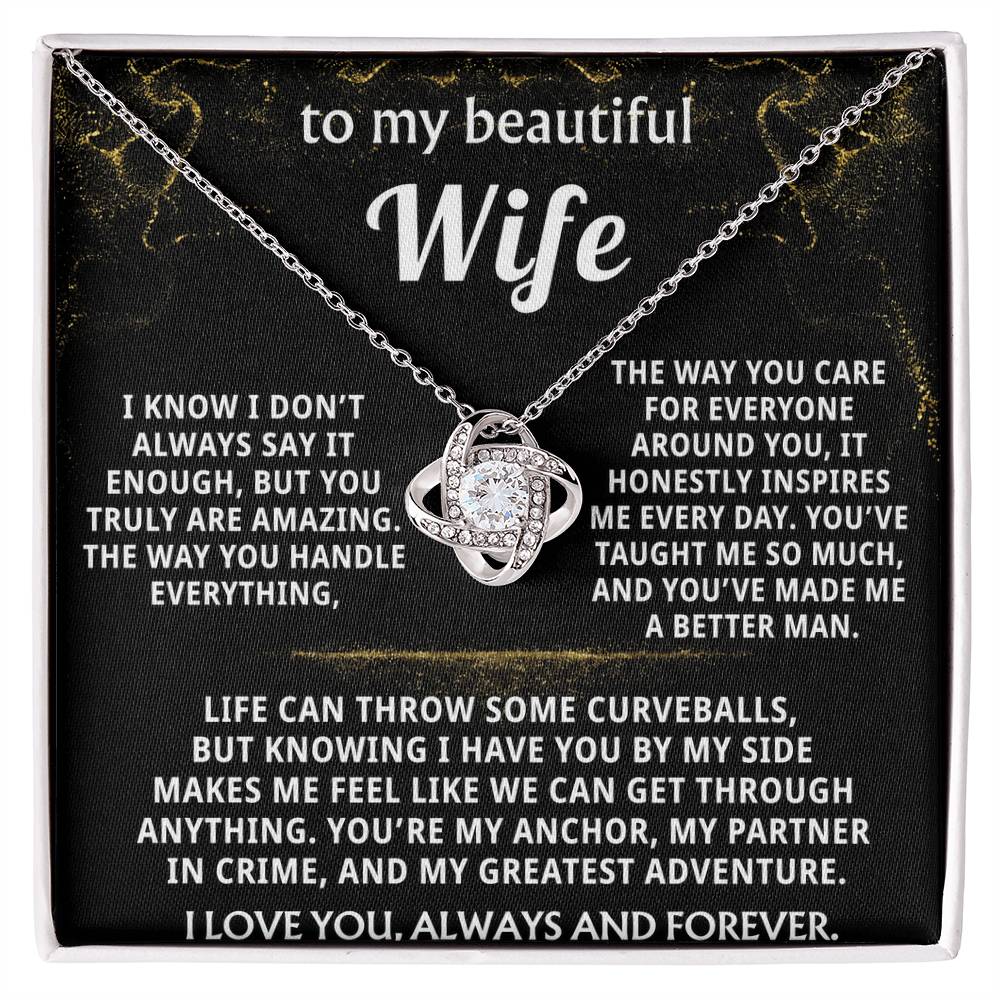 To My Wife, You make me a better man.