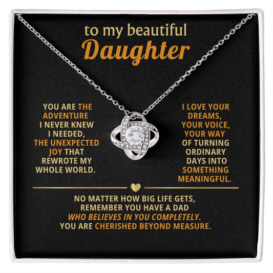 To my beautiful Daughter, You are the adventure I never knew I needed