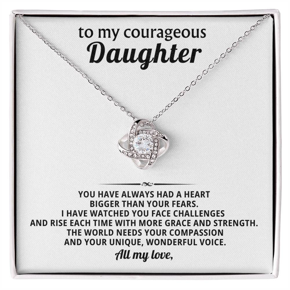 To my courageous daughter, The world needs your compassion