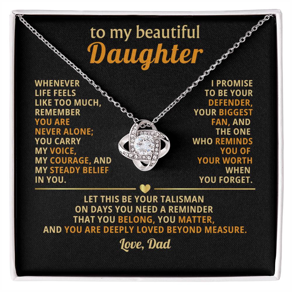 To my beautiful Daughter, I promise to be your defender, your biggest fan
