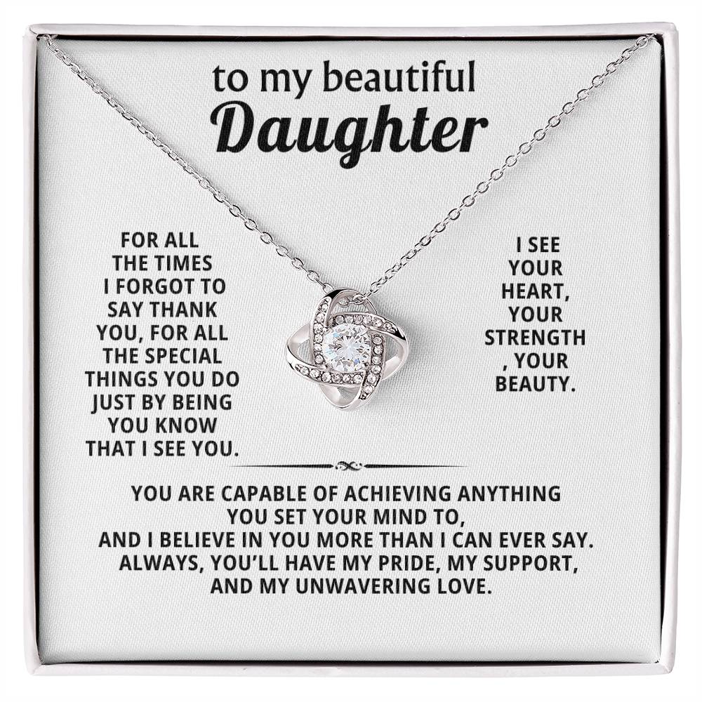 To my beautiful daughter, I see you. I see your heart, your strength, your beauty