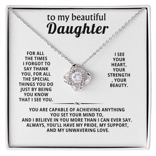 To my beautiful daughter, I see you. I see your heart, your strength, your beauty
