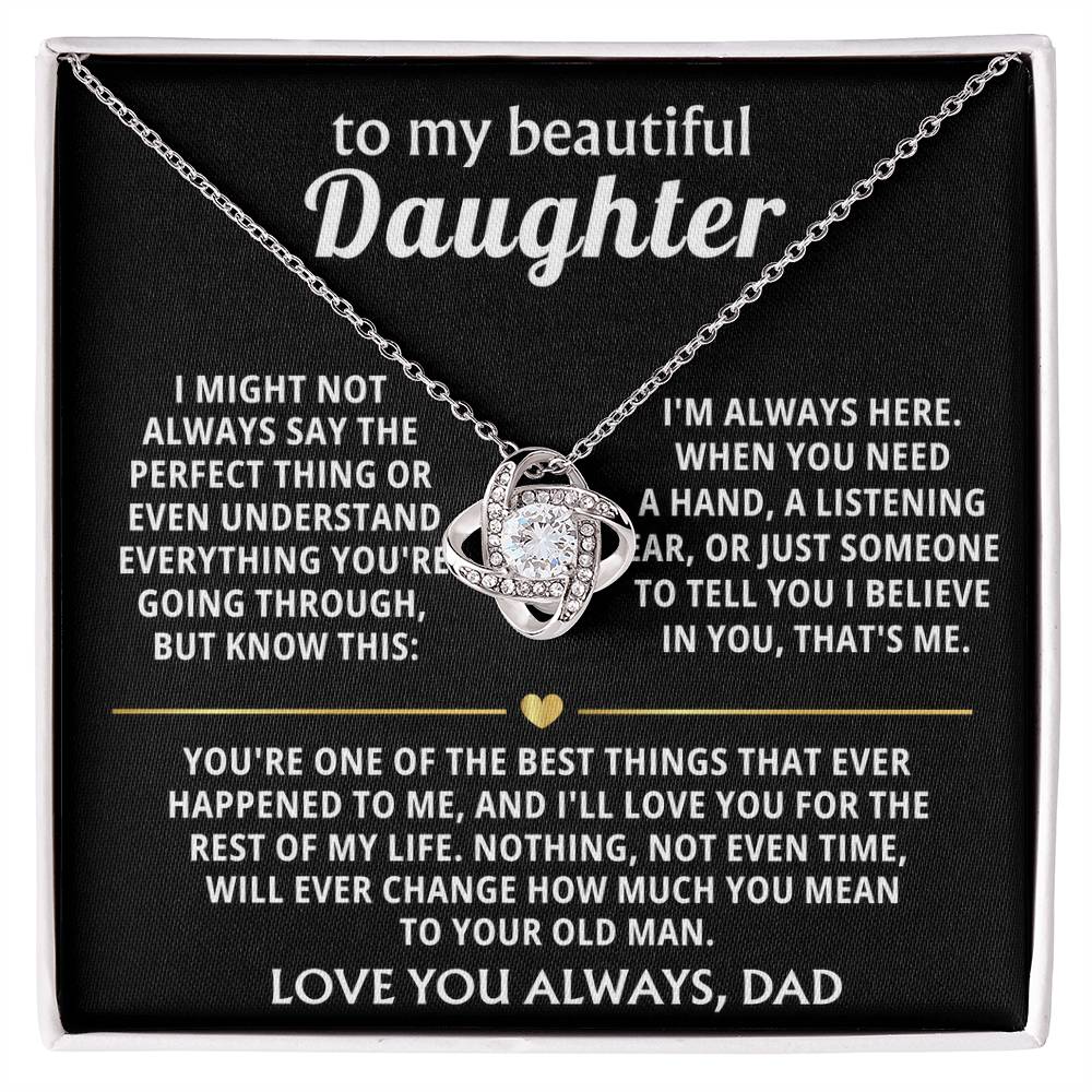To My Beautiful Daughter, I'm always here for you. — [Lux] - Love Knot