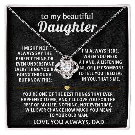 To My Beautiful Daughter, I'm always here for you. — [Lux] - Love Knot