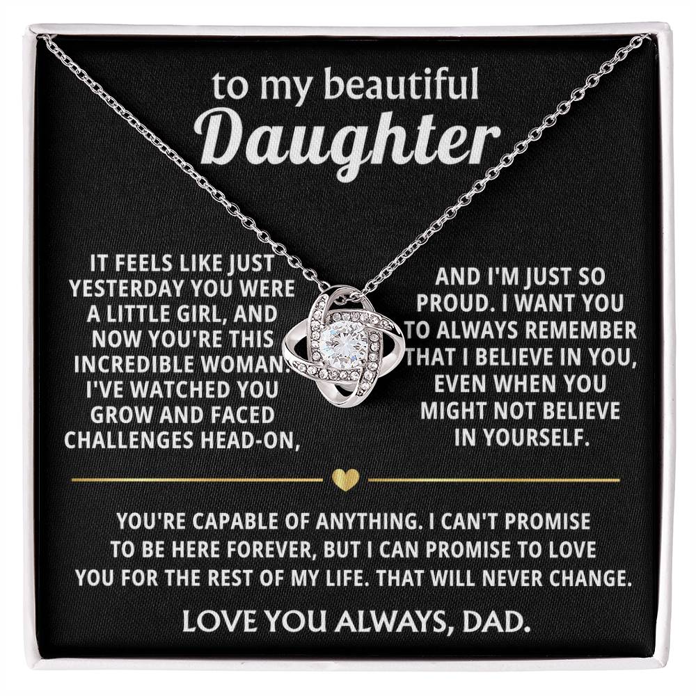 To My Beautiful Daughter, I'm so proud of the woman you've become.
