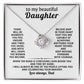 To my beautiful Daughter, When the road is confusing look beside you and find my hand