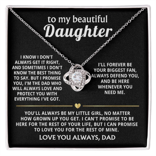 To My Beautiful Daughter, I'll love you forever, my girl.