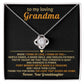 To My loving Grandma, When I think of love, I think of you - From Granddaughter