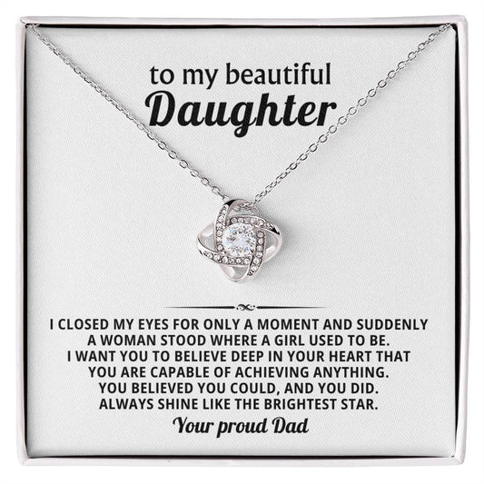 To my beautiful Daughter, You believed you could, and you did