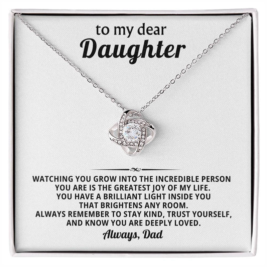 To my dear daughter,You have a brilliant light inside you that brightens any room