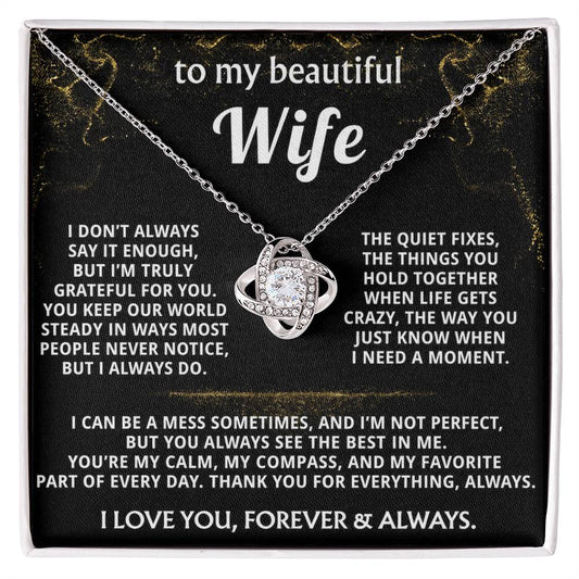 To My Wife, You're my calm, my compass, my love.