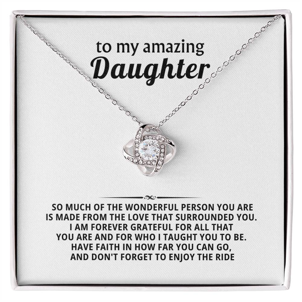 My Amazing Daughter, I am forever grateful for all that you are