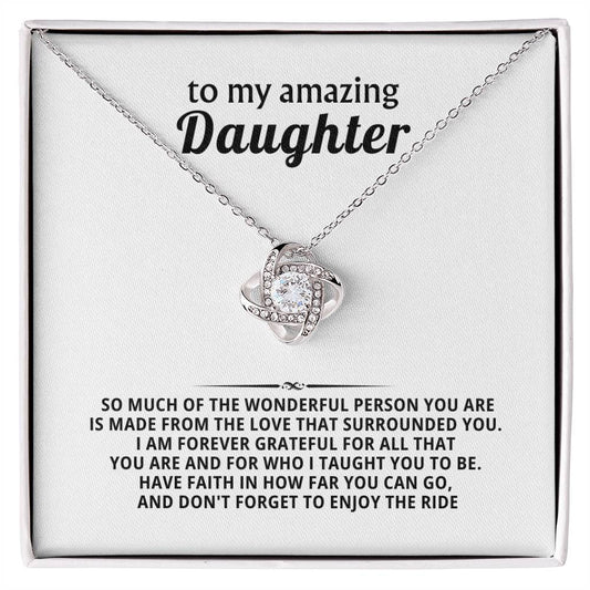My Amazing Daughter, I am forever grateful for all that you are