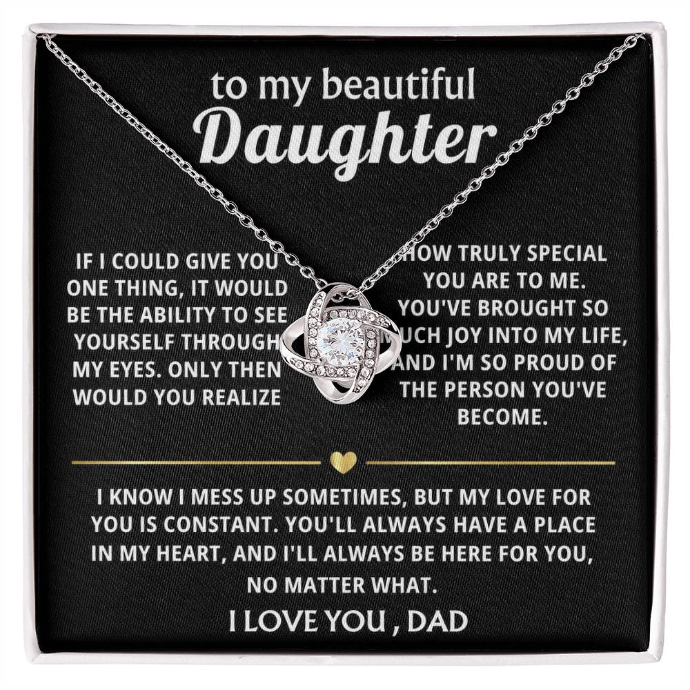 To My Beautiful Daughter, You'll always be in my heart.