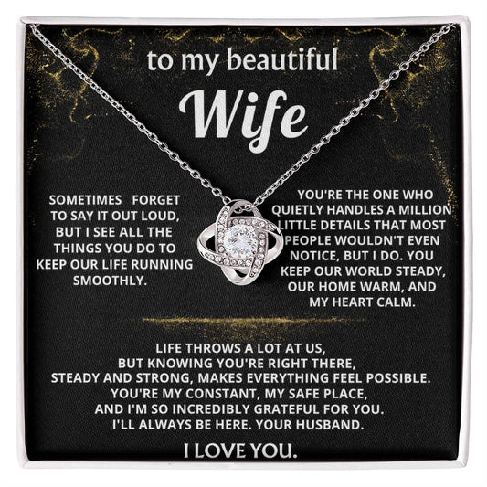 To My Wife, I'm so grateful for your steady strength.